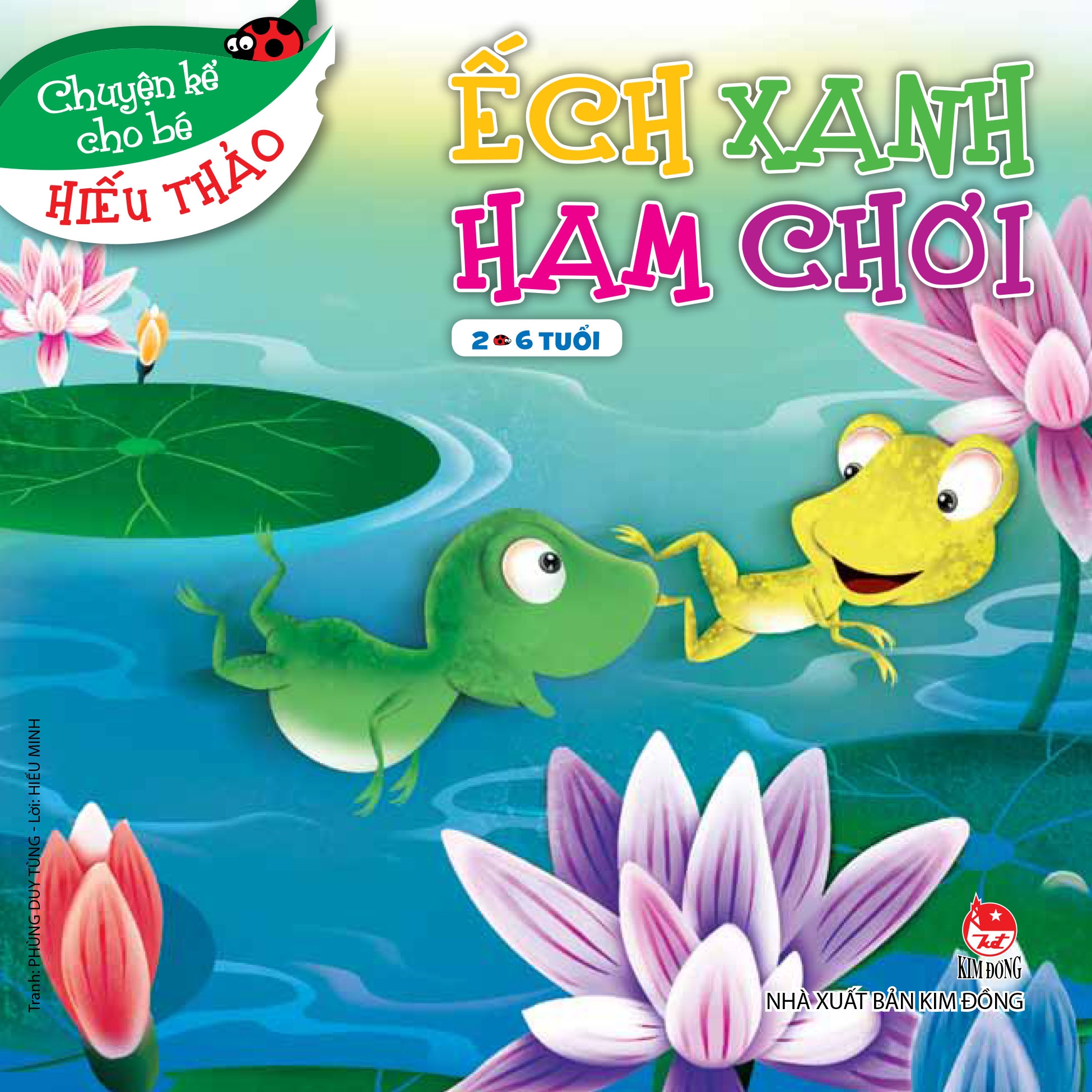 Chuyện kể cho bé hiếu thảo - Ếch xanh ham chơi