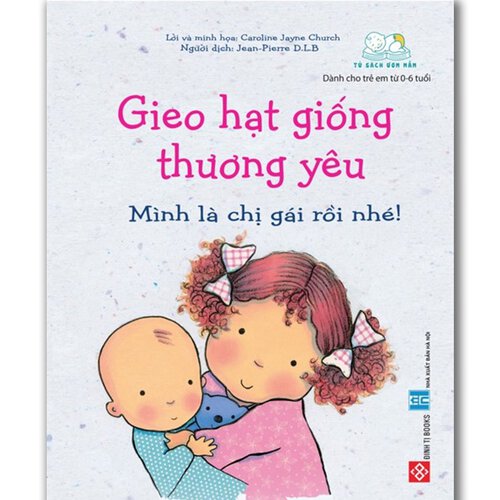 Gieo hạt giống thương yêu – Mình là chị gái rồi nhé!