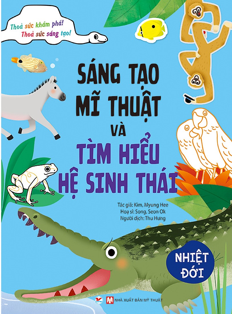 Sáng tạo mĩ thuật và tìm hiểu hệ sinh thái: Nhiệt đới