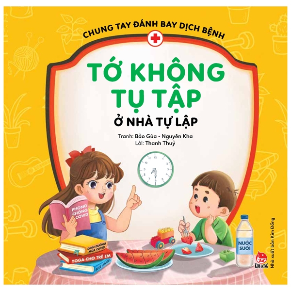 Bộ sách Chung tay đánh bay dịch bệnh - Tớ không tụ tập ở nhà tự lập