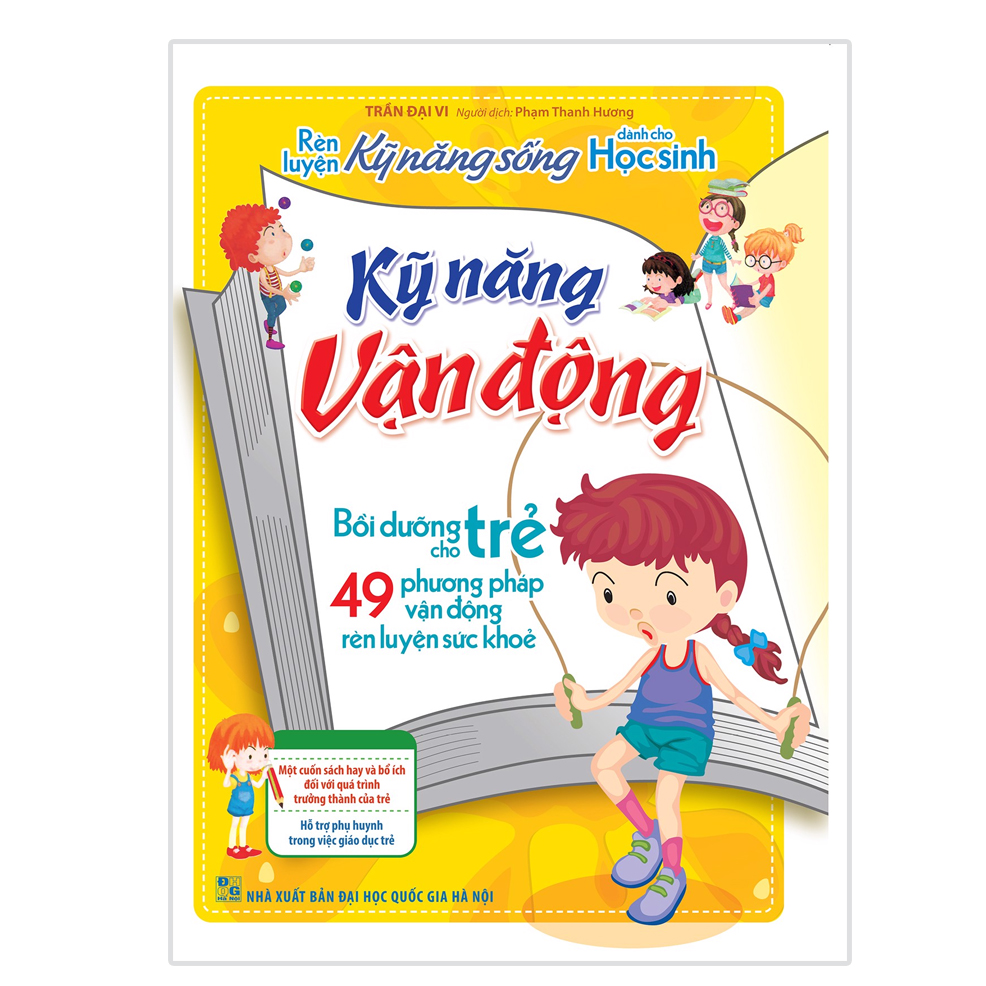 Kỹ năng vận động bồi dưỡng cho trẻ - 49 phương pháp vận động rèn luyện sức khỏe