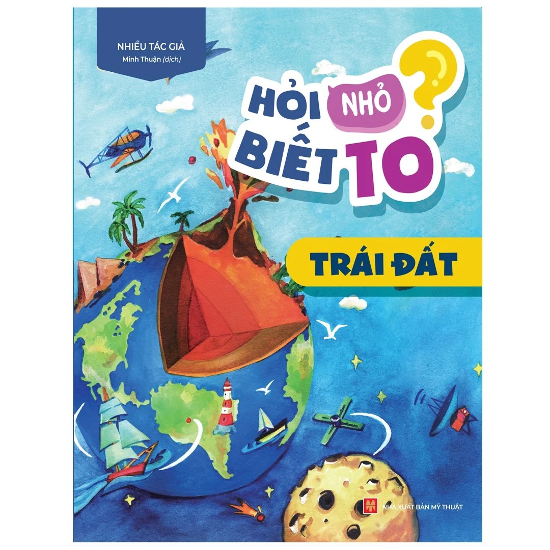 Hỏi nhỏ biết to - Trái đất