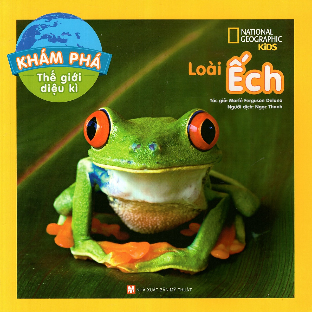 Khám phá thế giới diệu kì – Loài ếch