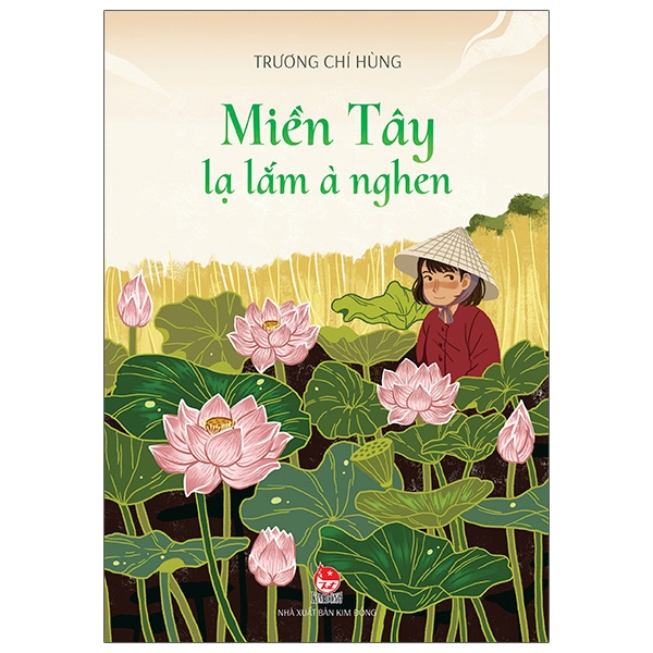 Miền Tây lạ lắm à nghen