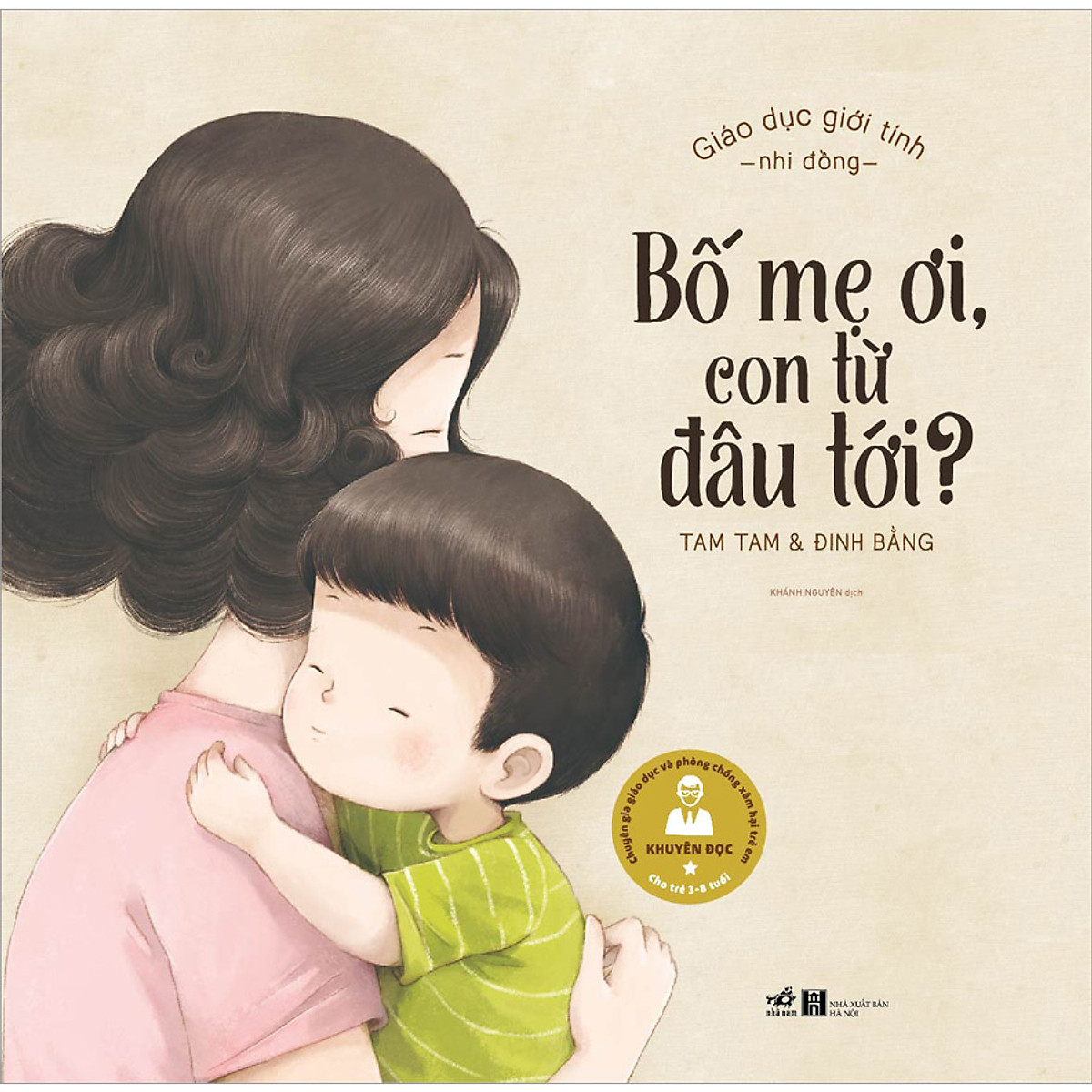 Bố mẹ ơi, con từ đâu tới?