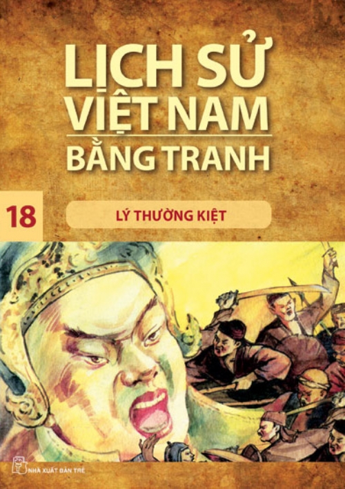 Lịch sử Việt Nam bằng tranh 18: Lý Thường Kiệt