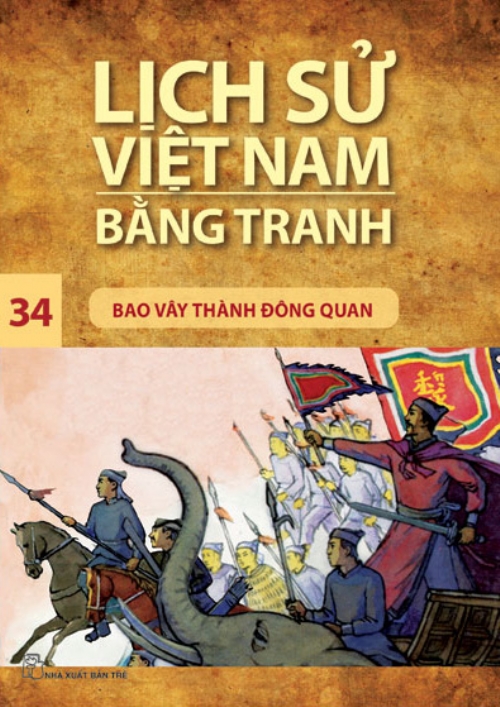 Lịch sử Việt Nam bằng tranh 34: Bao vây thành Đông quan