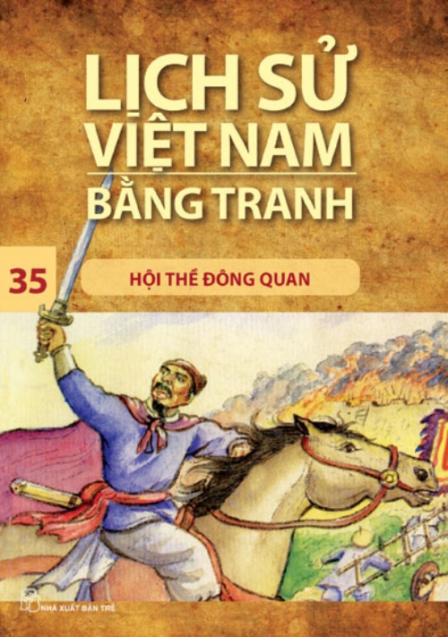 Lịch sử Việt Nam bằng tranh 35: Hội thề Đông quan