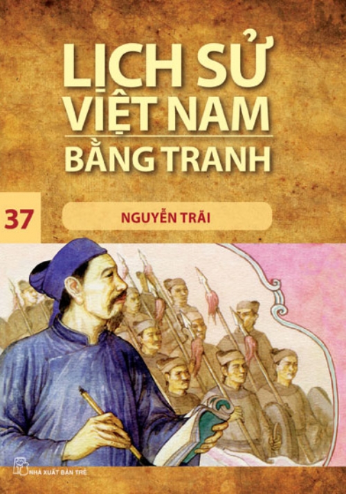 Lịch sử Việt Nam bằng tranh 37: Nguyễn Trãi