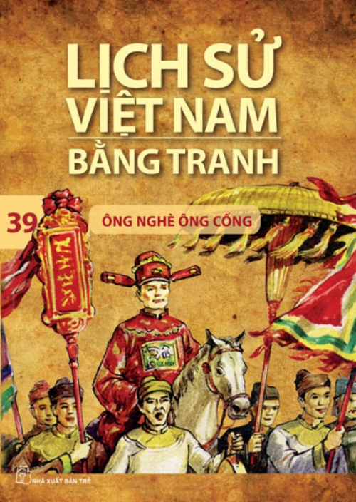 Lịch sử Việt Nam bằng tranh 39: Ông Nghè Ông Cống