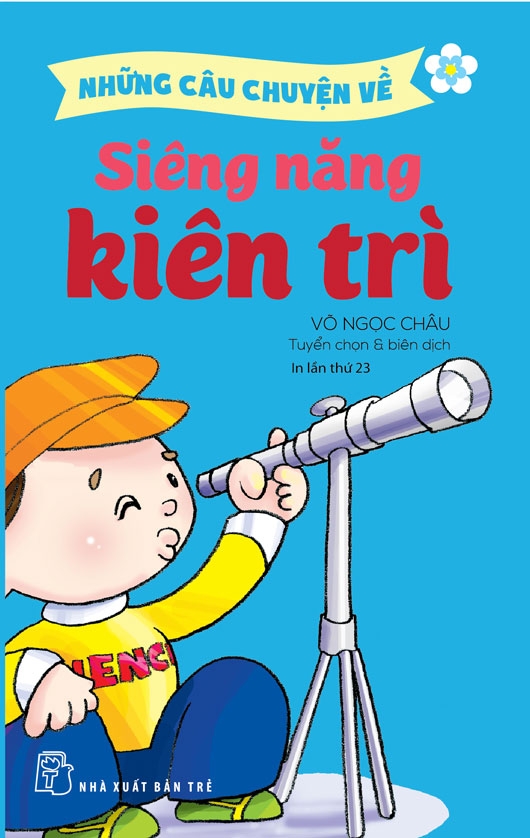 Những câu chuyện về siêng năng kiên trì