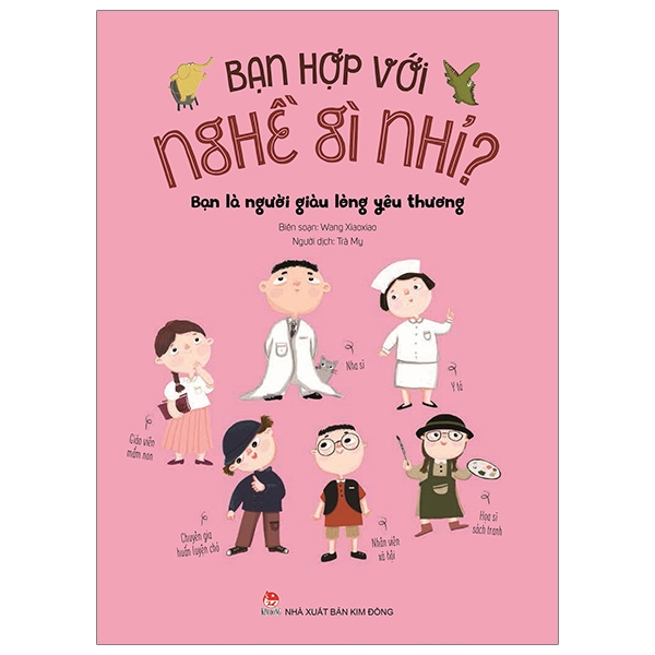 Bạn hợp với nghề gì nhỉ? Bạn là người giàu lòng yêu thương