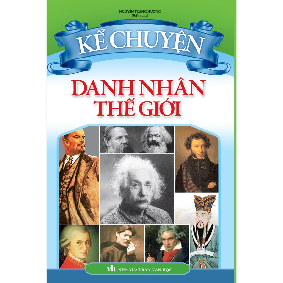 Kể chuyện danh nhân thế giới