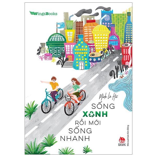 Sống xanh rồi mới sống nhanh