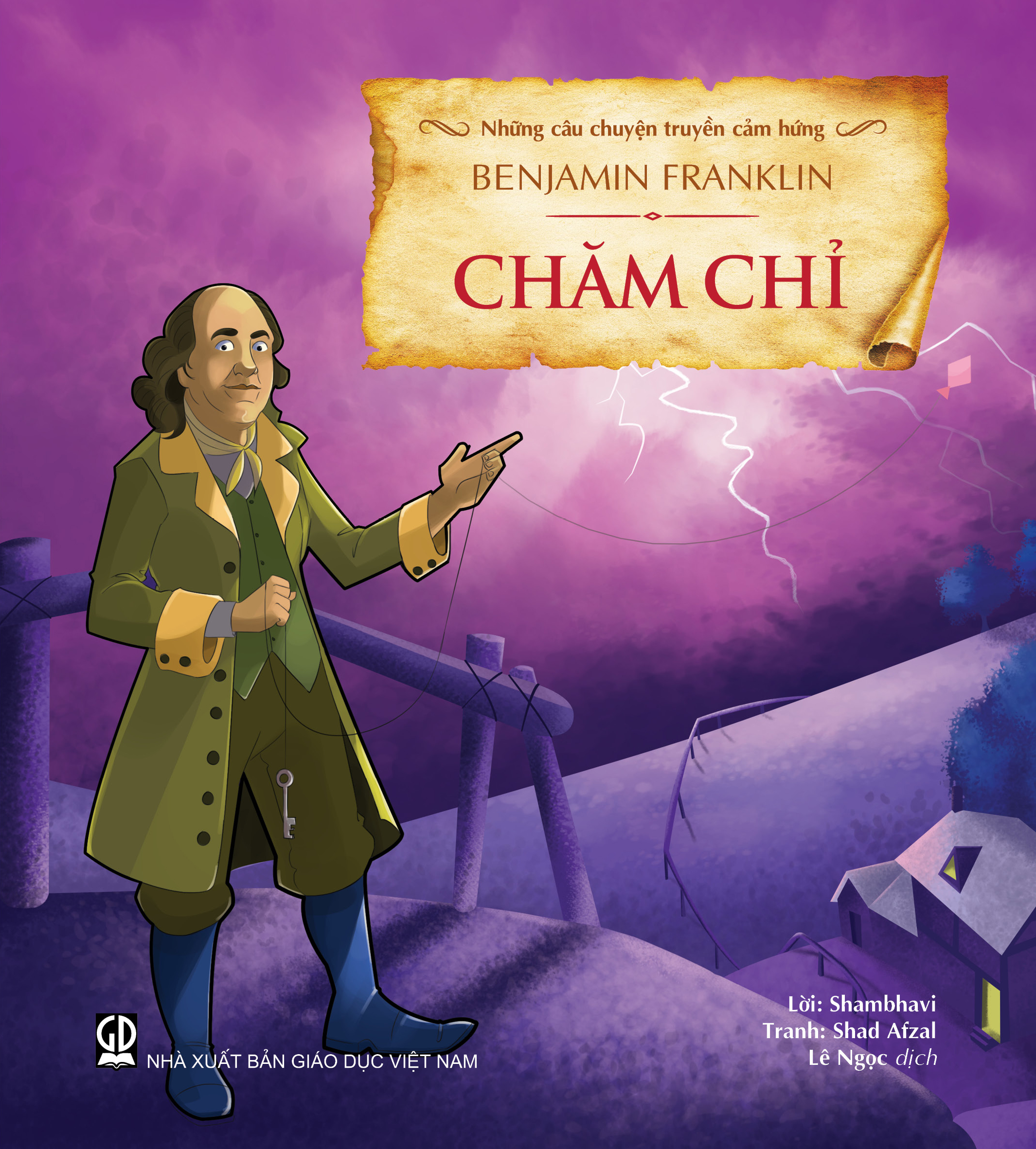 Những câu chuyện truyền cảm hứng Benjamin Franklin - Chăm chỉ