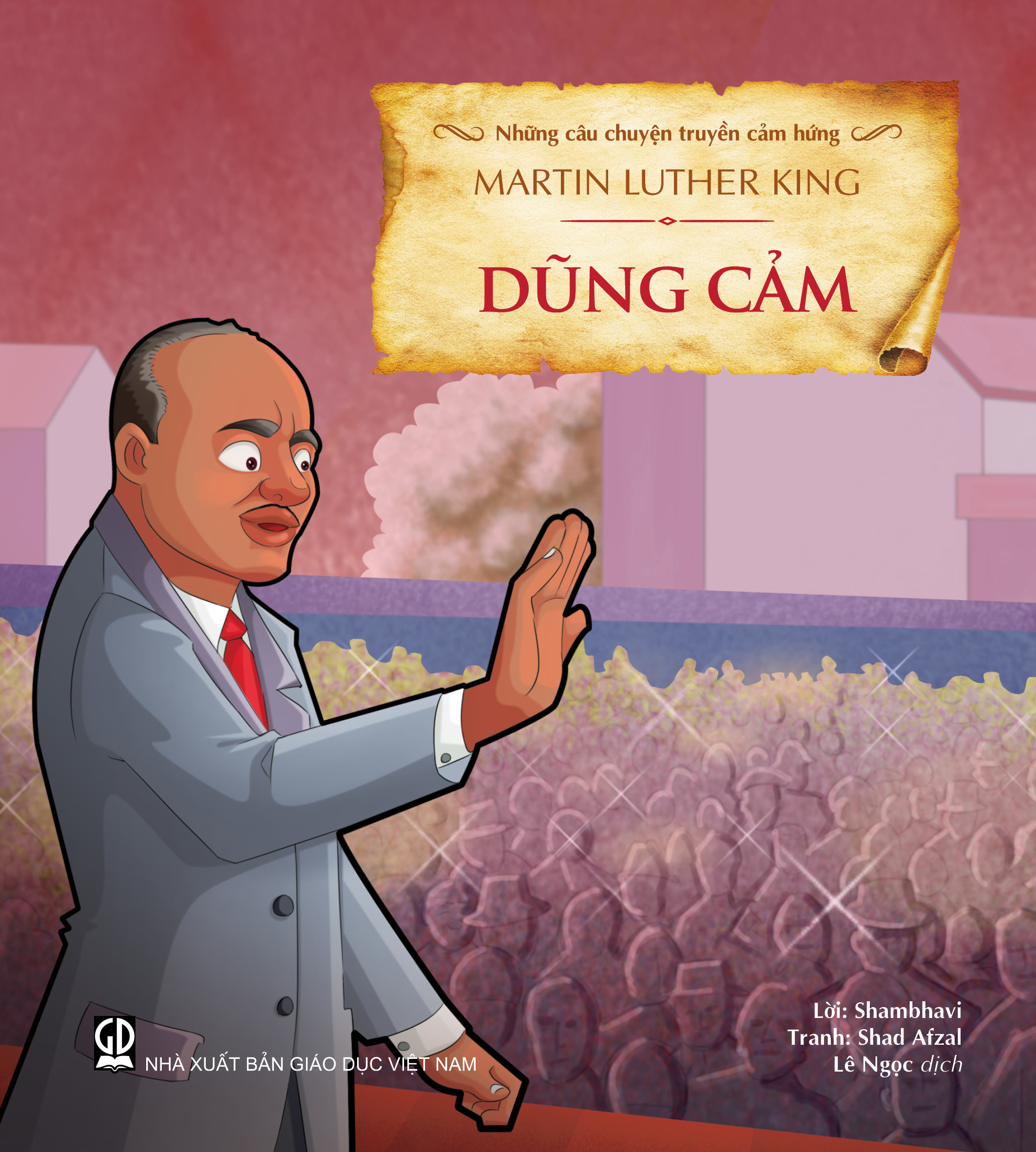 Những câu chuyện truyền cảm hứng Martin Luther King - Dũng cảm