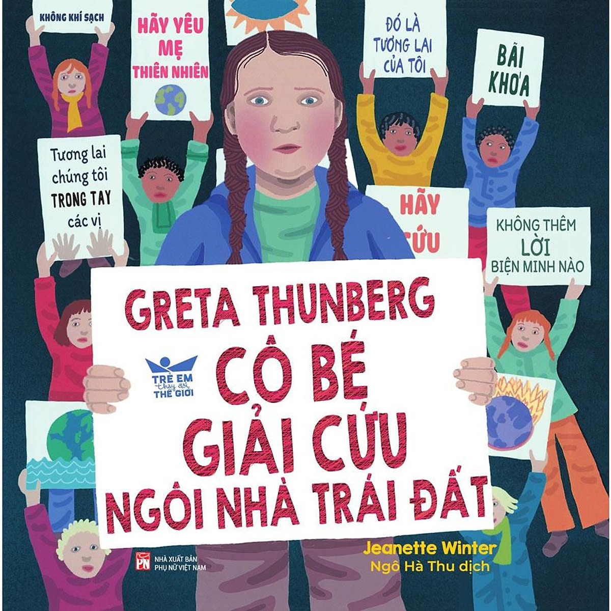 Greta Thunberg cô bé giải cứu ngôi nhà trái đất